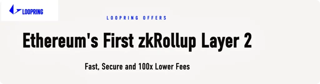 루프링 , 이더리움 레이어 2 최초 zkRollUp 방식 솔루션 구현